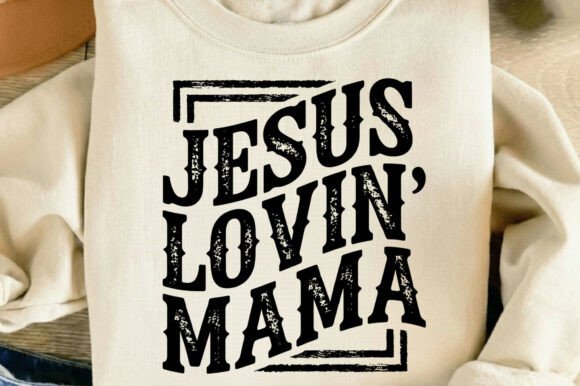 Download Jesus Loving Mama Mom Mother's Day Png - Mama Collection
